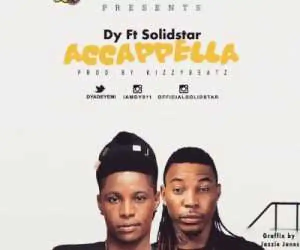 Dy - Acapella Ft. Solidstar